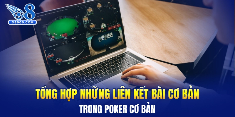 Tổng hợp những liên kết bài cơ bản trong Poker cơ bản